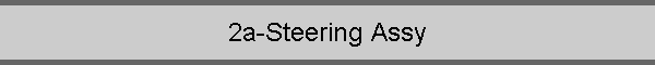 2a-Steering Assy