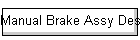 Manual Brake Assy Descr