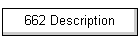 662 Description