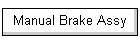 Manual Brake Assy